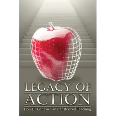 Legacy of Action: How Dr. Geneva Gay Transformed Teaching