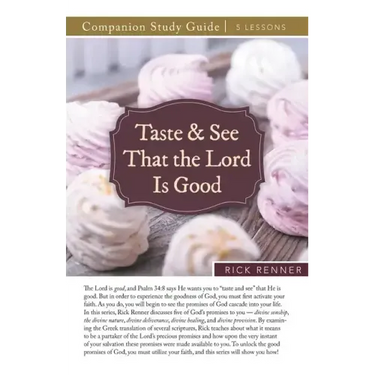Taste and See That the Lord Is Good Study Guide