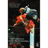 Performance and Professional Wrestling