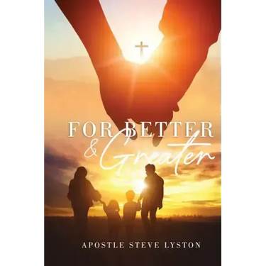 For Better and Greater