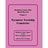 Hamilton County, Ohio Burial Records, Volume 8: Sycamore Township Cemeteries