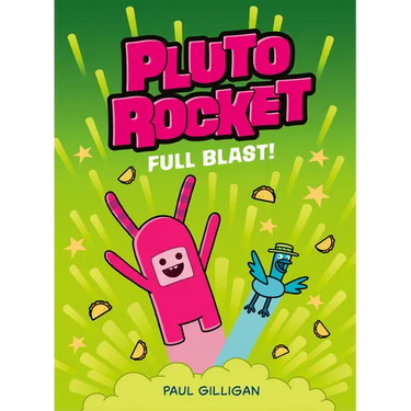 Pluto Rocket: Full Blast! (Pluto Rocket #3)