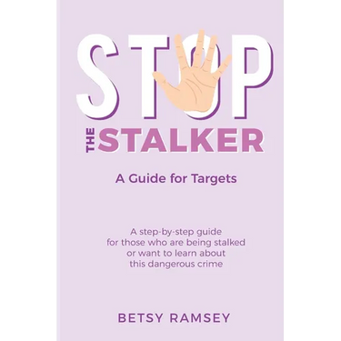 Stop the Stalker: A Guide For Targets