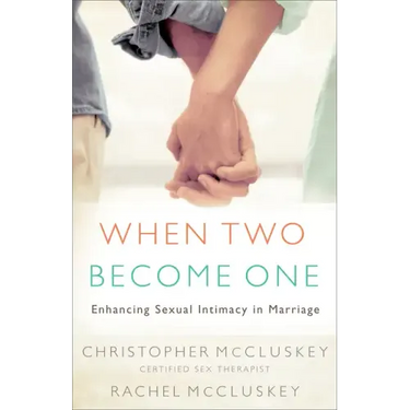 When Two Become One: Enhancing Sexual Intimacy in Marriage