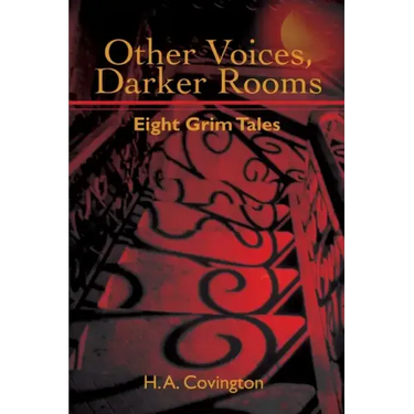 Other Voices, Darker Rooms: Eight Grim Tales