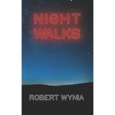 Night Walks: Poems and lyrics