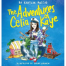 The Adventures of Celia Kaye