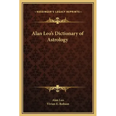 Alan Leo's Dictionary of Astrology