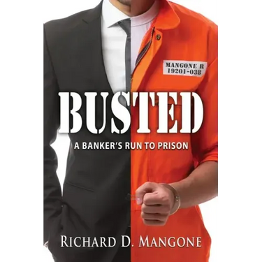 Busted: A Banker's Run to Prison