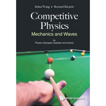 Competitive Physics: Mechanics and Waves