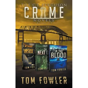The C.T. Ferguson Crime Novels: Books 7-9