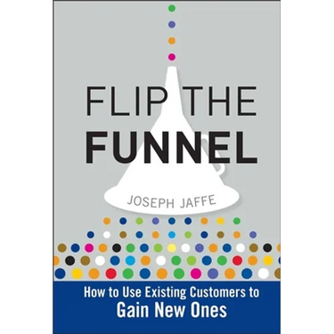 Flip the Funnel