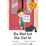 Do Not Let the Cat In