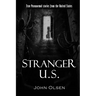 Stranger U.S.: True paranormal stories from the United States