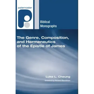 The Genre, Composition, and Hermeneutics of the Epistle of James