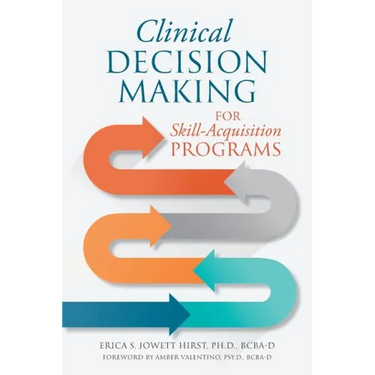 Clinical Decision Making for Skill-Acquisition Programs