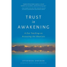 Trust in Awakening: A Zen Teaching on Accessing the Absolute