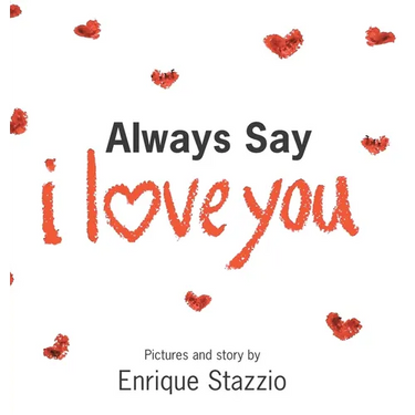 Always Say I Love You
