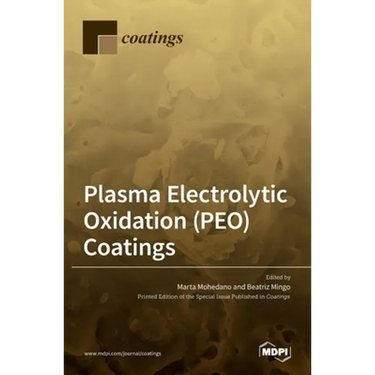 Plasma Electrolytic Oxidation (PEO) Coatings
