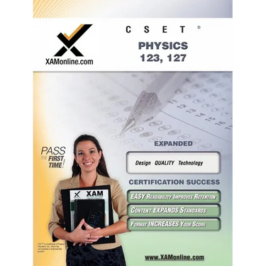 Cset Physics 123, 127 Teacher Certification Test Prep Study Guide