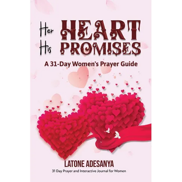 Her Heart, His Promises: A 30-Day Women's Prayer Guide