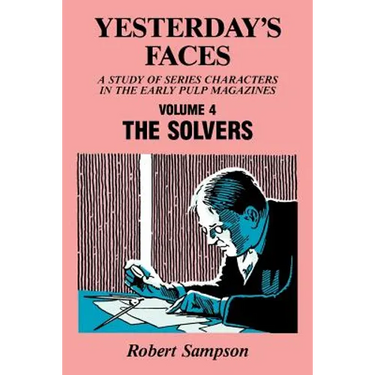 Yesterday's Faces, Volume 4: The Solvers