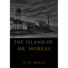 The Island of Dr. Moreau: the island of doctor moreau by H. G. Wells
