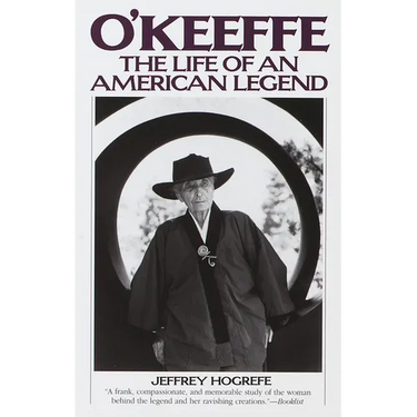 O'Keeffe: The Life of an American Legend