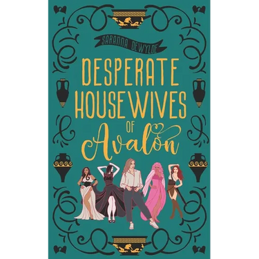 Desperate Housewives of Avalon: A Binge-Worthy Paranormal Romantic Comedy