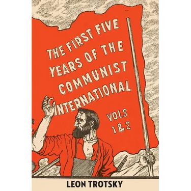 The First Five Years of the Communist International