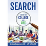Search: A Guide to College and Life