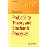 Probability Theory and Stochastic Processes