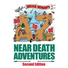 A to Z of Near-Death Adventures: Second Edition