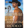 Roses and Rodeo
