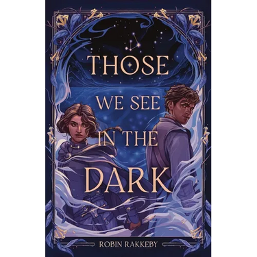 Those We See in the Dark