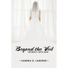 Beyond the Veil: Intimacy with God