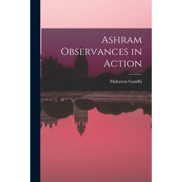 Ashram Observances in Action
