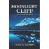 Moonlight Cliff: And Other Stories