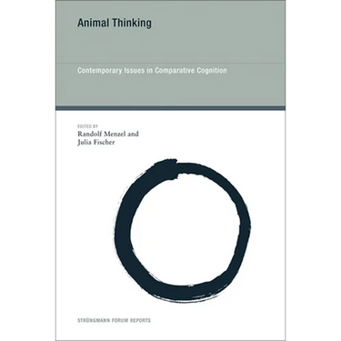 Animal Thinking: Contemporary Issues in Comparative Cognition