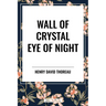 Wall of Crystal, Eye of Night