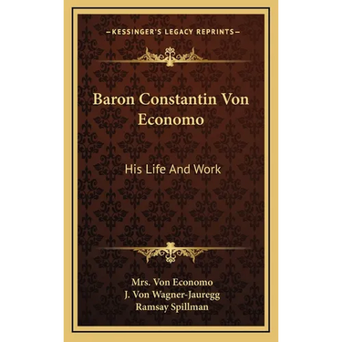 Baron Constantin Von Economo: His Life And Work