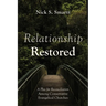 Relationship Restored: A Plea for Reconciliation Among Conservative Evangelical Churches