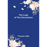 The Lady of the Decoration
