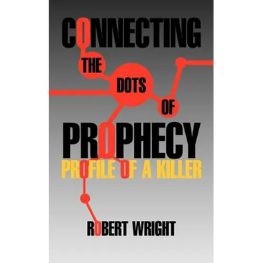 Connecting the Dots of Prophecy: Profile of a Killer