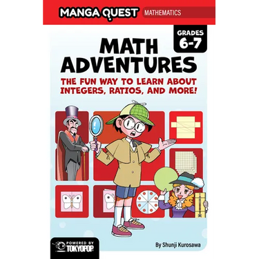 Manga Quest Mathematics: Math Adventures with Integers, Ratios, and More!
