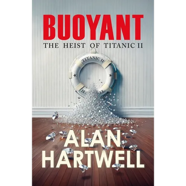 Buoyant: The Heist of Titanic II
