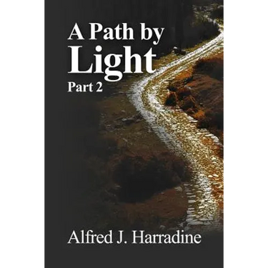 A Path by Light: Part 2