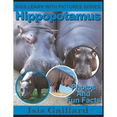 Hippopotamus: Photos and Fun Facts for Kids