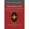 The Yogini's Eye: Comprehensive Introduction to Buddhist Tantra