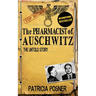 The Pharmacist of Auschwitz: The Untold Story